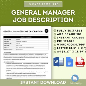 May include: A printable job description template for a General Manager position. The template is fully editable and includes sections for job overview, key responsibilities, and more. The template is available in Word, PDF, and Letter sizes.