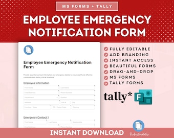 Può includere: Un modello digitale per un modulo di notifica di emergenza per dipendenti. Il modulo include campi per le informazioni sui dipendenti e i dettagli di contatto di emergenza. Il design presenta uno sfondo rosso e rosa con il testo "MS FORMS + TALLY" e "INSTANT DOWNLOAD".