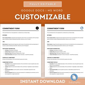 May include: A customizable commitment form template in a blue and white color scheme. The form includes sections for the parties involved, the purpose of the commitment, and details of the commitment. The text "Commitment Form" is at the top of the form.