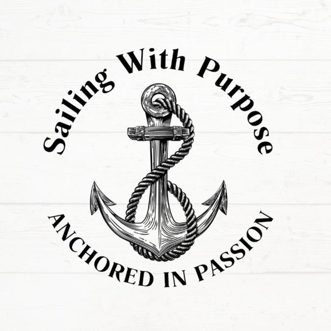 Sailor Saying Anchor Theme SVG for Cricut Users, Sailing Passion ...