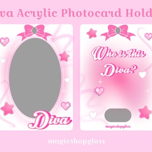 May include: Pink acrylic photo card holder with a pink bow and stars. The holder has a blank oval space for a photo card and the text "Diva" in pink letters. The back of the holder has the text "Who is this Diva?" in pink letters.