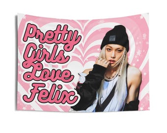 Skz Felix Hiptape Pretty Girls Banner, Stray Kids Members Kpop