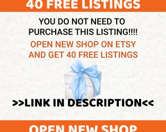 40 Free Listings, Link to get Free Etsy Listings, Open An Etsy Shop, New Etsy Store, Etsy Referral Link, Free Listings, No need To Buy, FREE