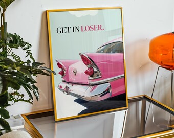 負け犬ミーンガールズプリント、ピンクのレトロな車のウォールアート、ムーブ引用プリント、トレンディなウォールアート、室内装飾、ピンクの車のポスター