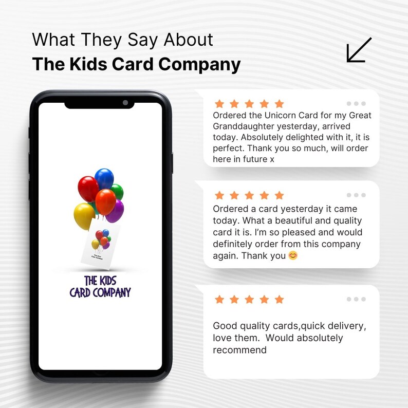 May include: A smartphone displays a card with colorful balloons and the text "The Kids Card Company." Customer reviews with star ratings are shown, praising card quality and delivery.