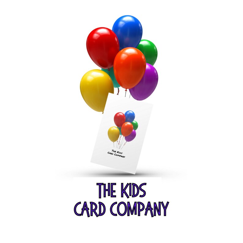May include: A white card with a colorful balloon design is held by a bunch of balloons in red, yellow, blue, green, orange, and purple. The card has the text "THE KIDS CARD COMPANY" at the bottom.