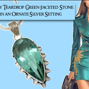 Lovely  Green Faceted Teardrop Pendant In an Ornate Silver Setting