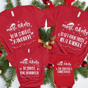 Am wahrscheinlichsten, am wahrscheinlichsten, Benutzerdefinierte Weihnachts-Shirts, Familien-Weihnachts-Shirt, Passende Weihnachten, lustige Weihnachtsfeier, 2025 Custom Group