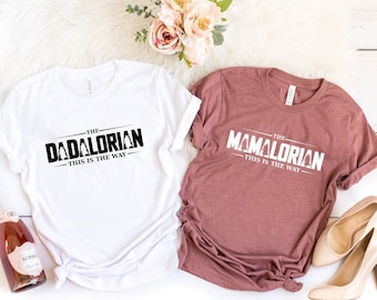 Mamalorian Dadalorian Shirt: Star Wars Matching Family Tee