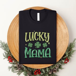Lucky Mama-shirt, trendy St. Patrick&#39;s Day-T-shirt, schattig St. Patty&#39;s Mom-shirt, leuk Irish Day-shirt, shirt One Lucky Woman, cadeau voor moeder