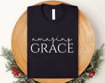 Amazing Grace Christian T-shirt, Faith Based Shirt, Religious Shirt, Faith Cross Shirt, Church Shirt, Grateful Tee, Jesus Christ Shirt