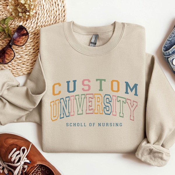 Custom University School of Nursing Sweatshirt, Personalized Nurse Gift, College Letters Sweatshirt,Personalized College of Education School