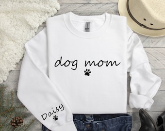 Custom Dog Mom Sweatshirt: Personalized Name Sleeve, Pet Owner Gift