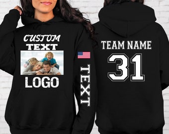 Custom Your Text Hoodie, Custom Logo Hoodie, Personalized Text Sweatshirt, Team Logo Name Number Front Back Sweatshirt, Personalized Hoodie