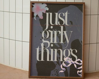 feminine 'just girly things' digital print