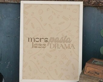 Pasta lover, ‘more pasta, less drama’ print