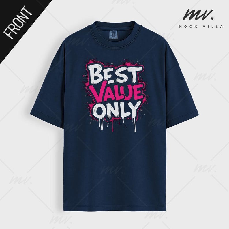 May include: A navy blue t-shirt with a white graphic that says "Best Value Only" in pink lettering with a dripping paint effect.