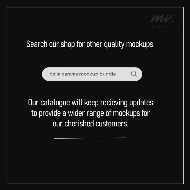May include: Black background with white text promoting mockups. The text includes "Search our shop for other quality mockups" and "bella canvas mockup bundle". The image also states that the catalogue will keep receiving updates.