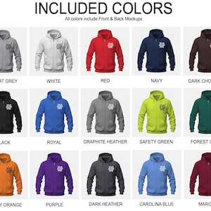 May include: A mockup of a hooded sweatshirt in 15 different colors, including sport grey, white, red, navy, dark chocolate, black, royal, graphite heather, safety green, forest green, safety orange, purple, dark heather, Carolina blue, and maroon. The text "INCLUDED COLORS" and "All colors include Front & Back Mockups" is at the top of the image.