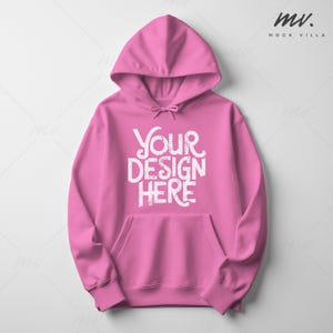 May include: A pink hoodie with a large white graphic that says "YOUR DESIGN HERE" on the front.