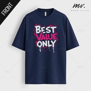 May include: A navy blue t-shirt with a white graphic that says "Best Value Only" in pink dripping paint letters.