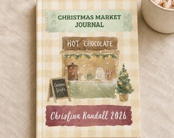 Personalised Christmas Market Journal, Custom Name Hardback Travel Notebook, European Christmas Markets Memory Book, Gift for Traveller