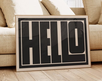 Hello Typography Print: Modern Black and White Wall Art