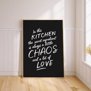 Funny Kitchen Wall Art Chaos and Love Quote Print Perfect Gift for Home Cooks  PRINTED on Fine Art Paper
