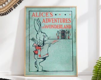May include: A vintage book cover illustration featuring a white rabbit wearing a waistcoat and holding a scroll. The text on the cover reads "Alice's Adventures in Wonderland".
