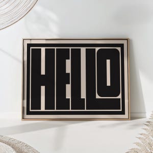 Hello Typography Print: Modern Black and White Wall Art