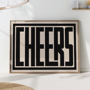 Cheers Typography Print, Modern Black and White Wall Art, Bold Minimalist Party Poster, Celebration Decor