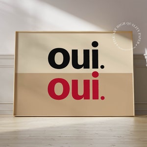 Oui Positive Typography Print French Yes Minimalist Poster Modern Chic Home Decor Gift for Francophile PRINTED on Fine Art Paper