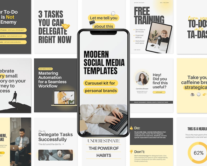 May include: A collage of social media templates for personal brands. The templates feature a yellow and black color scheme with text that includes "Modern Social Media Templates", "3 Tasks You Can Delegate Right Now", "Turn Your To-Do Into Ta-Das", and "Underestimate The Power Of Habits".