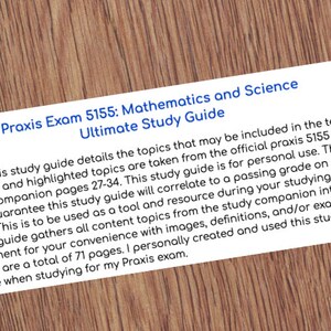 May include: A white study guide titled "Praxis Exam 5155: Mathematics and Science Ultimate Study Guide" on a wooden surface. The guide details topics from the official Praxis 5155 study companion, with 71 pages.