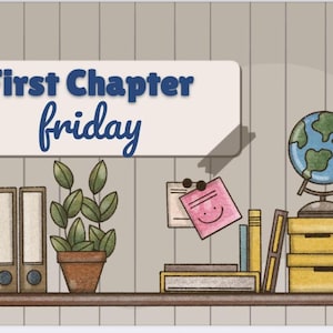 Puede incluir: Ilustración de una estantería con libros, una planta en maceta y un globo terráqueo. Un letrero que dice "First Chapter Friday" está pegado a la pared. Una nota adhesiva rosa con una carita sonriente también está sujeta a la pared.