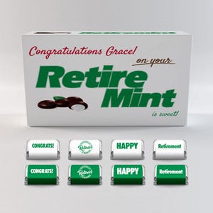 May include: A white box with green and red text that reads "Congratulations Grace! on your Retire Mint is sweet!"  The box contains small chocolate candies wrapped in silver foil with green and white text that reads "Congrats!" "Retired" "Happy" and "Retirement".