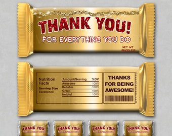 May include: Gold chocolate bar wrapper with the text "Thank You! For Everything You Do" and "Thanks For Being Awesome!" with a nutrition facts label. The wrapper is designed to look like a candy bar and has a gold background with red glitter accents.