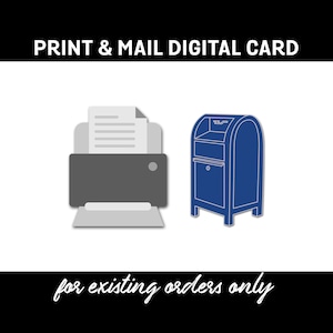 Accessory Add-on Item Print a Digital Greeting Card | Pre-printed Greeting Card | Printed and Mailed Greeting Cards | Card Envelopes