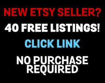 No Purchase Required 40 Free Etsy Listings, List 40 Products for free, 40 Listing Credits, Get Free Listing Link to Open Etsy Store 10% off