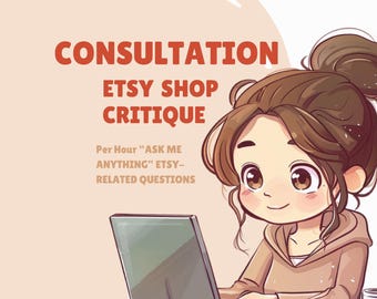 Etsy Shop Critique: One-Hour Consultation Call, SEO Support