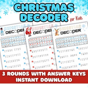 May include: Christmas Decoder for Kids printable game sheets. Three sheets with different Christmas-themed puzzles, each featuring a code-breaking activity. The top of each sheet has the title "Christmas Decoder" and a character image. The bottom banner reads "3 Rounds with Answer Keys Instant Download."