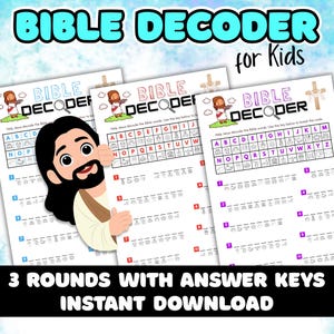 May include: Image of three Bible Decoder worksheets for kids. The worksheets feature a decoding activity with an alphabet key and illustrations. The image includes the text "BIBLE DECODER for Kids" and "3 ROUNDS WITH ANSWER KEYS INSTANT DOWNLOAD".