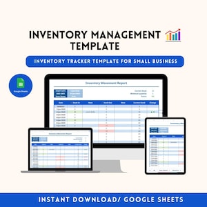 May include: An inventory management template displayed on a desktop computer, laptop, and tablet. The text "INVENTORY MANAGEMENT TEMPLATE" and "INVENTORY TRACKER TEMPLATE FOR SMALL BUSINESS" are at the top. The Google Sheets logo is in the upper left corner. The bottom text reads "INSTANT DOWNLOAD/ GOOGLE SHEETS".