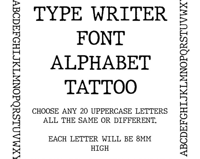 Type  Writer  Font ALPHABET Temporary Tattoo 20 letters of your choosing