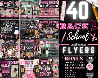 40 Back 2 School Hair Flyer, 16 Free Cards, Back 2 School Booking Braid Makeup MUA Lash Loc Wig Esthetician Aesthetician Nail Flyer