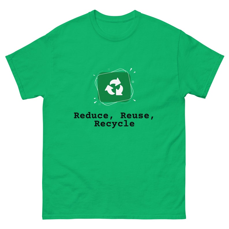Reduce, Reuse, Recycle T-shirt - Etsy