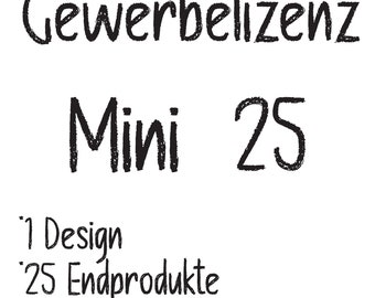 Gewerbelizenz »Mini25« für 1 Design und maximal 25 Endprodukten | kommerzielle Nutzung PixelCraftsAtelier Tassenvorlagen Bechervorlagen