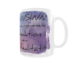 Deutscher Spruch Wahnsinn ist eine angemessene Reaktion auf unsere Realität l Sublimation Tassen Vorlage Sublimationsdruck Aquarell Bild 5