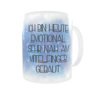 Ich bin heute emotional sehr nah am Mittelfinger gebaut Sarkastischer Spruch Sublimation Tassen Vorlage Sublimationsdruck aquarell Bild 4