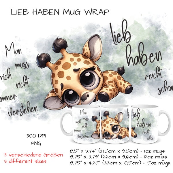 Giraffe Motiv mit Spruch "Man muss mich nicht immer verstehen, lieb haben reicht schon" | Sublimation Tassen Vorlage |  Sublimationsdruck |